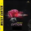 Weesy Carter - Option (feat. KIDYYSLD) - Single